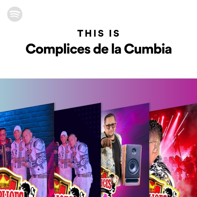 This Is Complices De La Cumbia Playlist By Spotify Spotify 