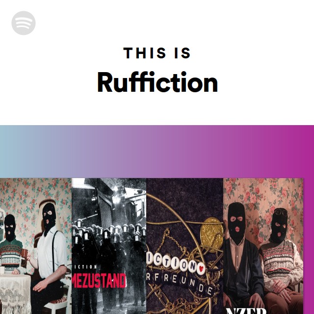 This Is Ruffiction - playlist by Spotify | Spotify