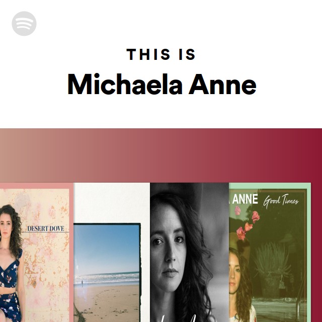 This Is Michaela Anne Playlist By Spotify Spotify