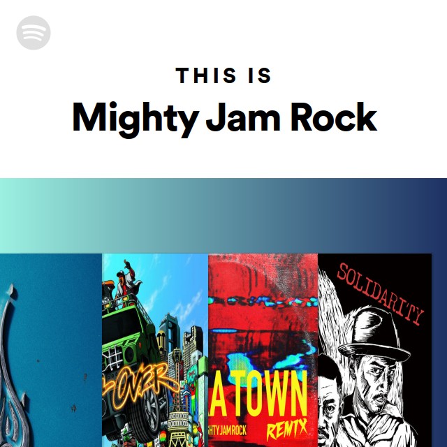 This Is Mighty Jam Rock playlist by Spotify Spotify