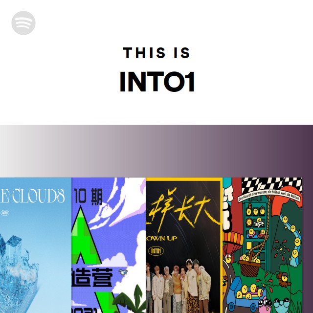 This Is INTO1 - Playlist By Spotify | Spotify