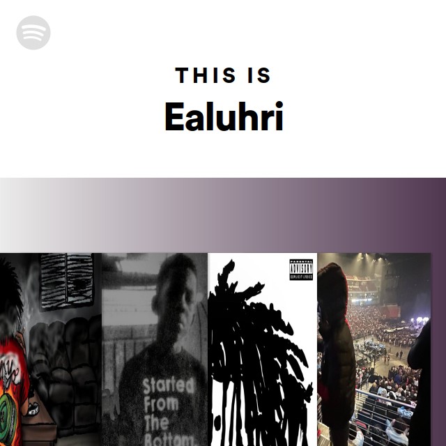 This Is Ealuhri | Spotify Playlist