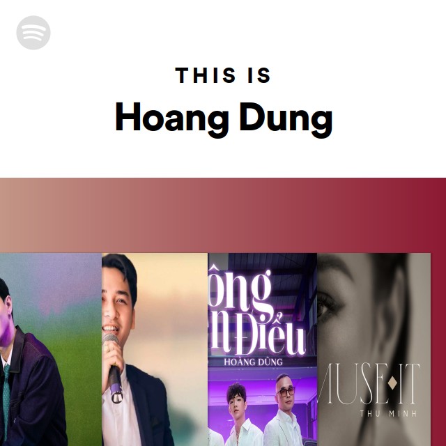 This Is Hoang Dung | Spotify Playlist