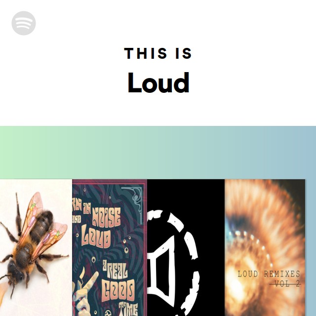 This Is Loud - playlist by Spotify | Spotify