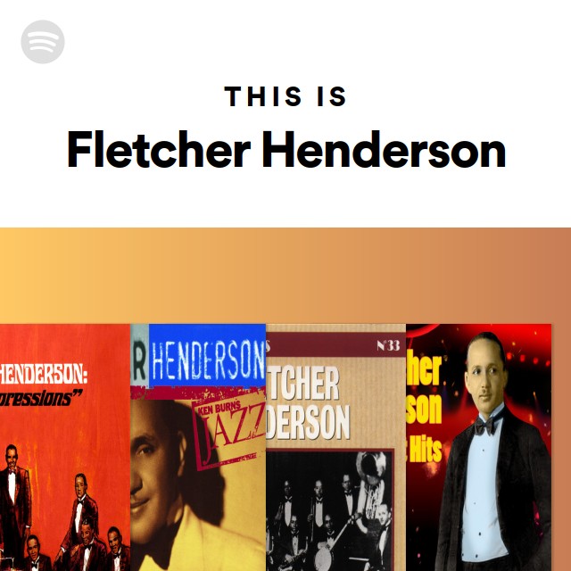 This Is Fletcher Henderson playlist by Spotify Spotify