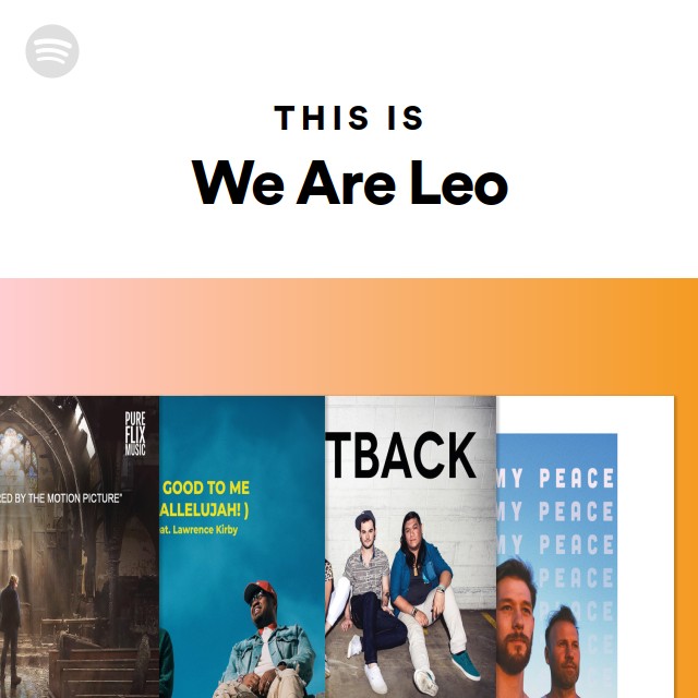 This Is We Are Leo - Playlist By Spotify | Spotify