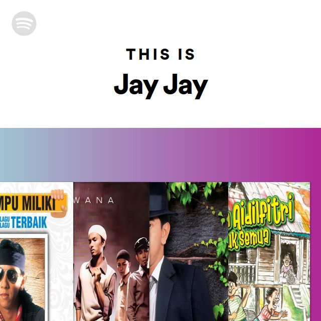 This Is Jay Jay - playlist by Spotify | Spotify
