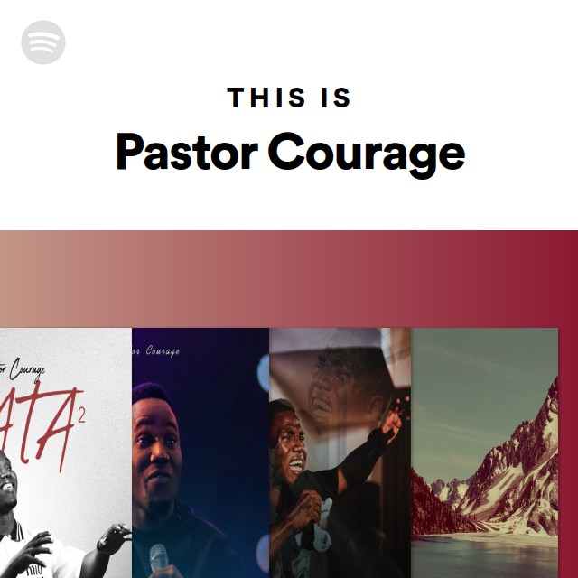 This Is Pastor Courage - playlist by Spotify | Spotify