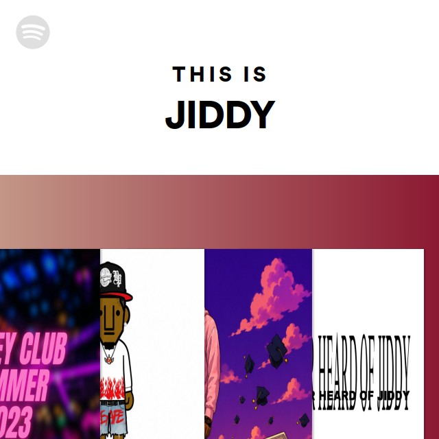 This Is JIDDY - playlist by Spotify | Spotify
