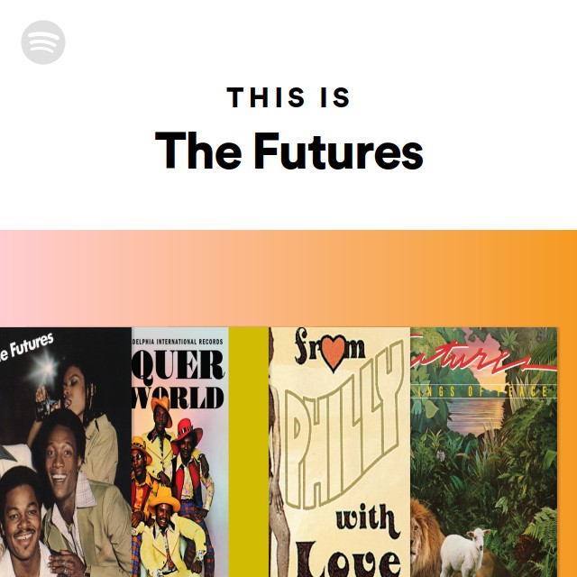 This Is The Futures | Spotify Playlist