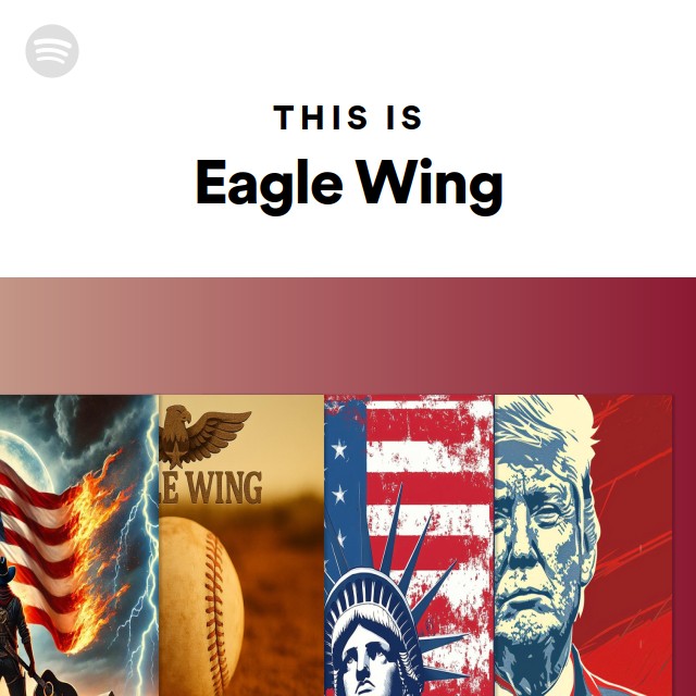 This Is Eagle Wing | Spotify Playlist