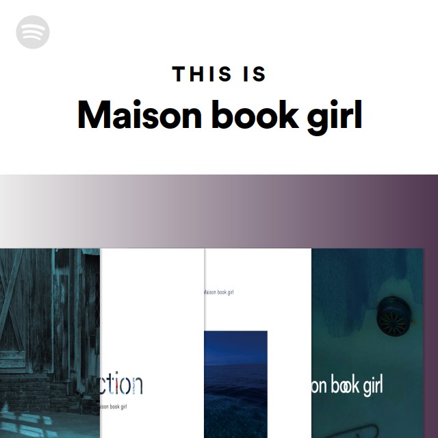 Maison book girl | Spotify