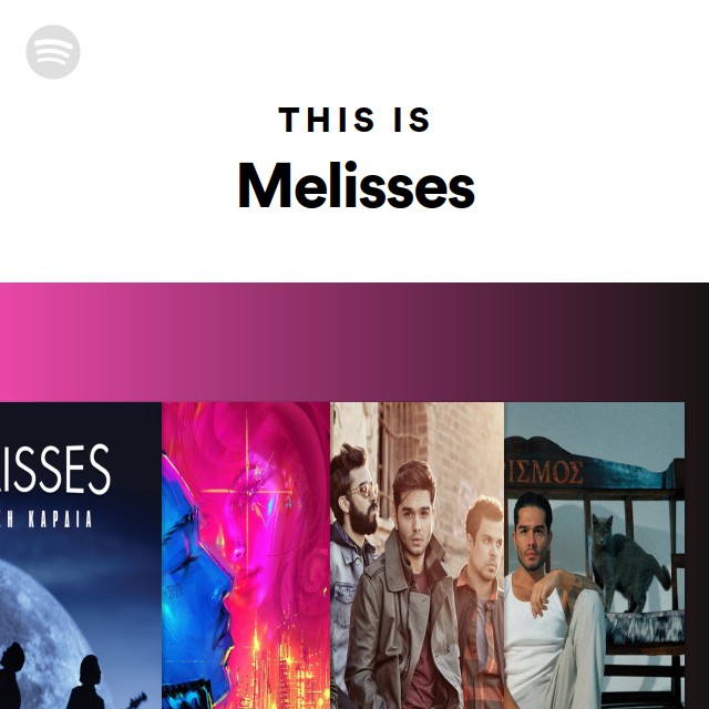 This Is Melisses - playlist by Spotify | Spotify