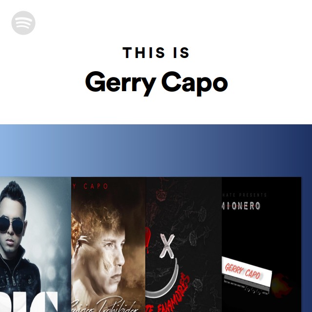 Gerry Capo Spotify