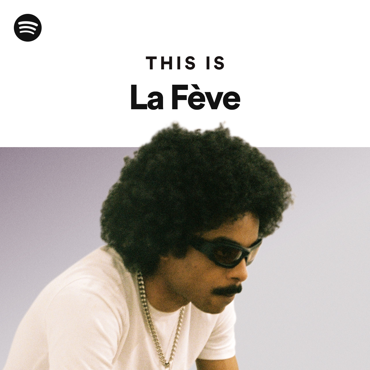 This Is La Fève - playlist by Spotify