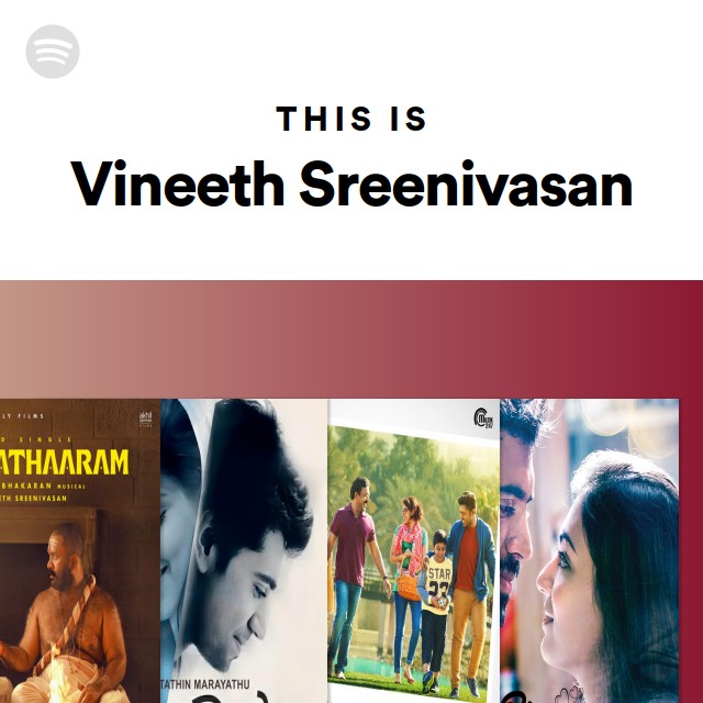 Venelithe Spotify This Is Vineeth Sreenivasan | Spotify Playlist