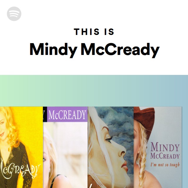 This Is Mindy McCready - playlist by Spotify | Spotify