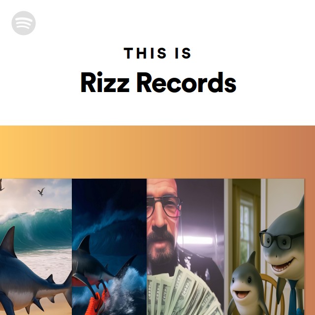 This Is Rizz Records - playlist by Spotify | Spotify