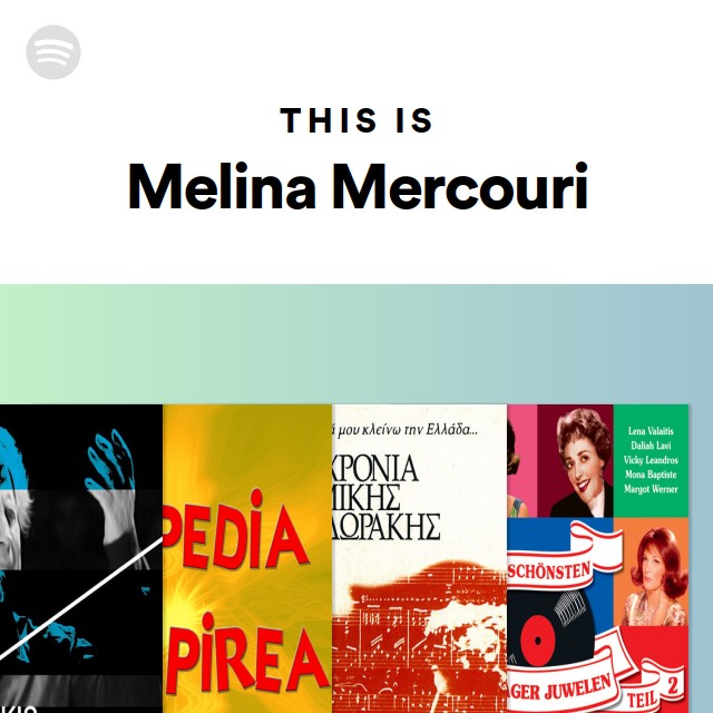 This Is Melina Mercouri - playlist by Spotify | Spotify