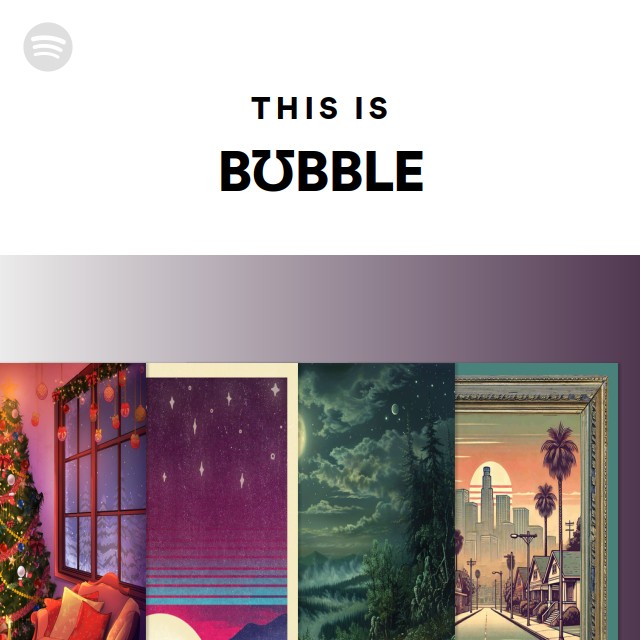 This Is BƱBBLE - playlist by Spotify | Spotify