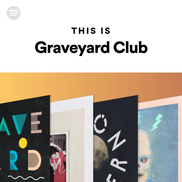 Graveyard Club Spotify