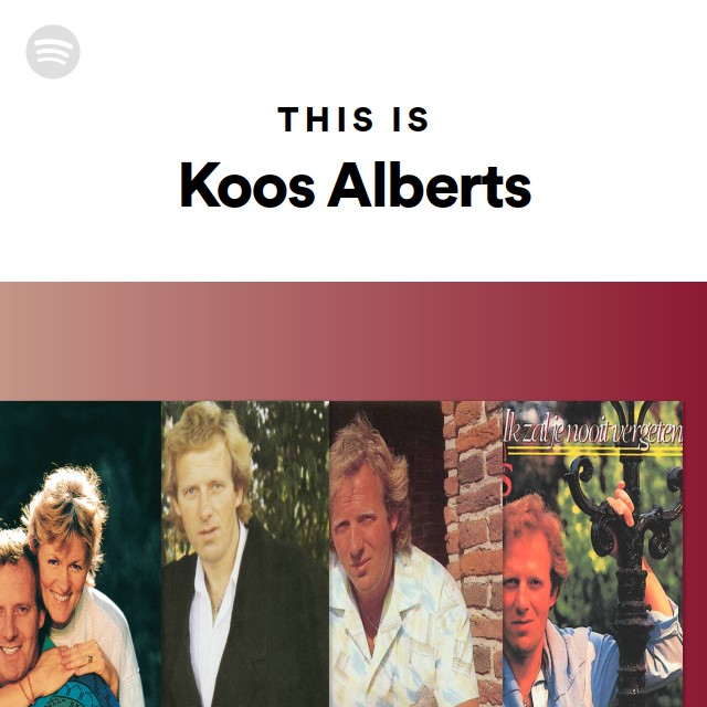 This Is Koos Alberts - playlist by Spotify | Spotify