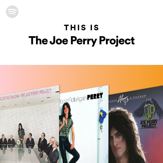 The Joe Perry Project | Spotify