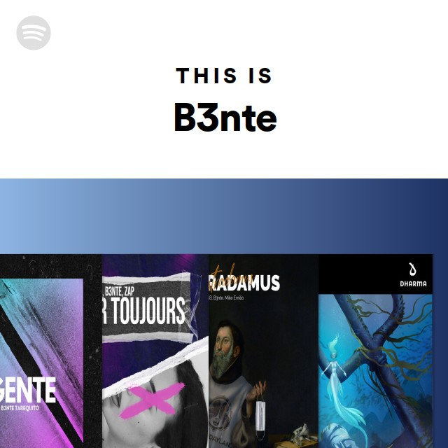 This Is B3nte - Playlist By Spotify | Spotify