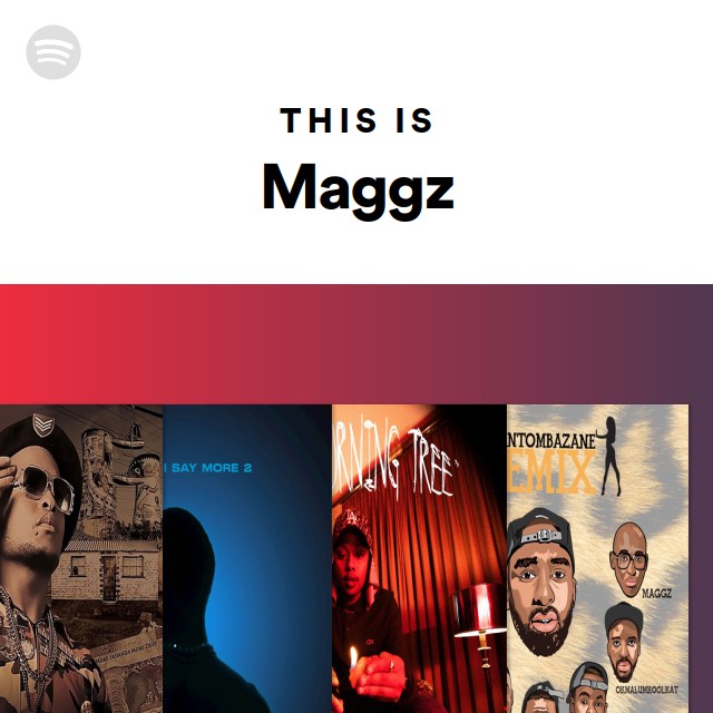 This Is Maggz - playlist by Spotify | Spotify