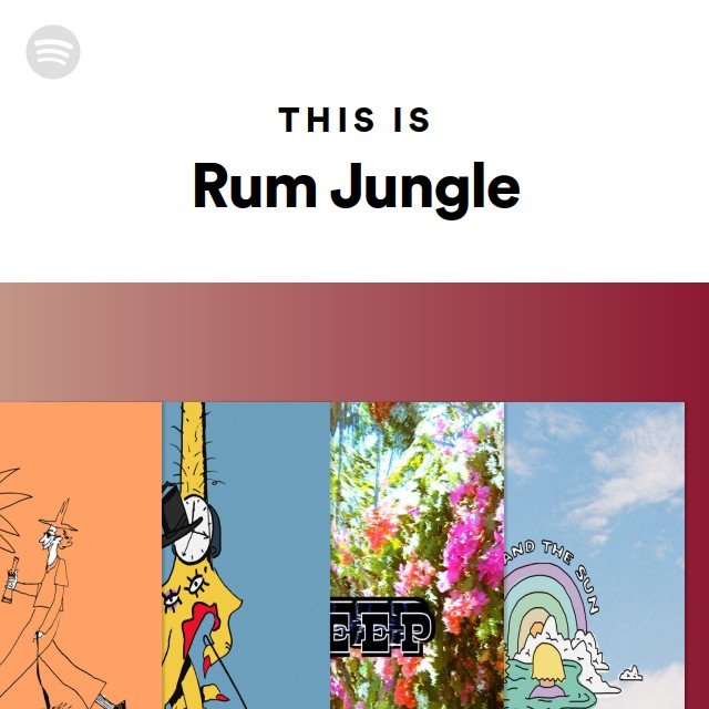 This Is Rum Jungle playlist by Spotify Spotify