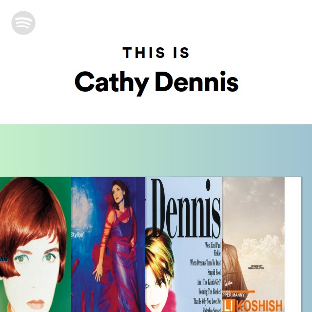 Cathy Dennis | Spotify