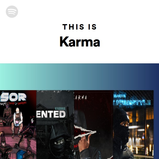 This Is Karma Playlist By Spotify Spotify