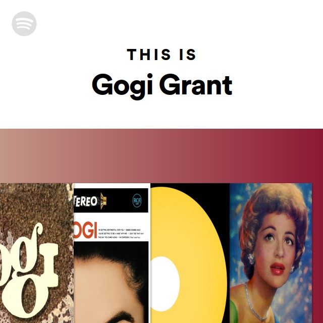 This Is Gogi Grant | Spotify Playlist
