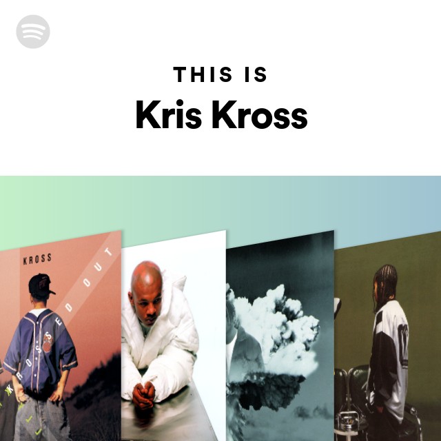 This Is Kris Kross - Playlist By Spotify | Spotify