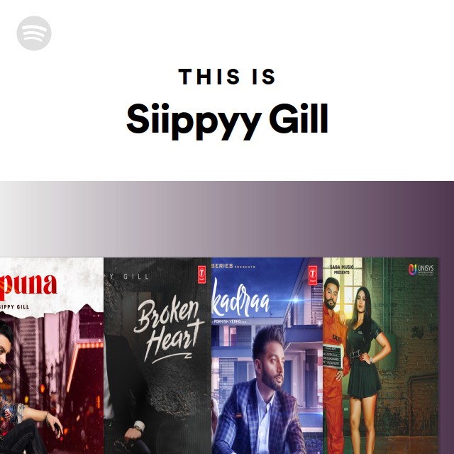 This Is Sippy Gill - playlist by Spotify | Spotify