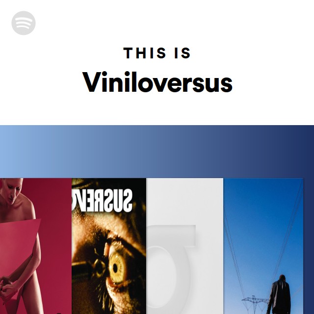 Venelithe Spotify This Is Viniloversus - playlist by Spotify | Spotify