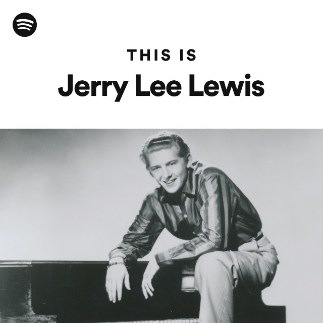 ジェリー・リー・ルイス | Spotify