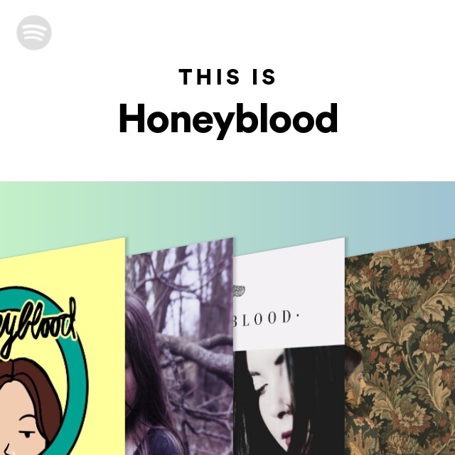 This Is Honeyblood - playlist by Spotify | Spotify