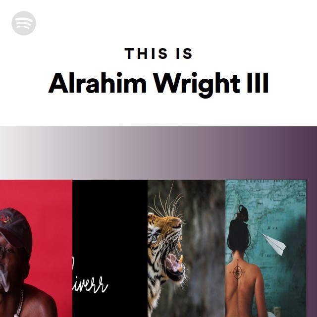 Alrahim Wright III | Spotify