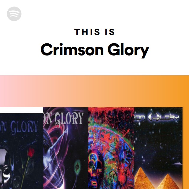 Crimson Glory | Spotify