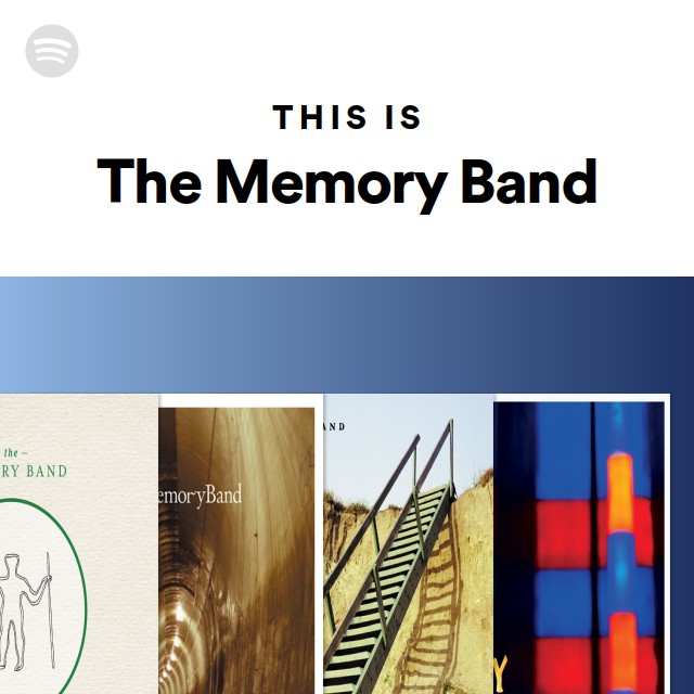 This Is The Memory Band playlist by Spotify Spotify