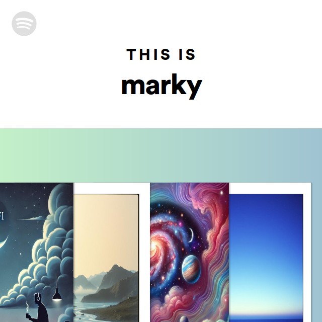 This Is marky - playlist by Spotify | Spotify