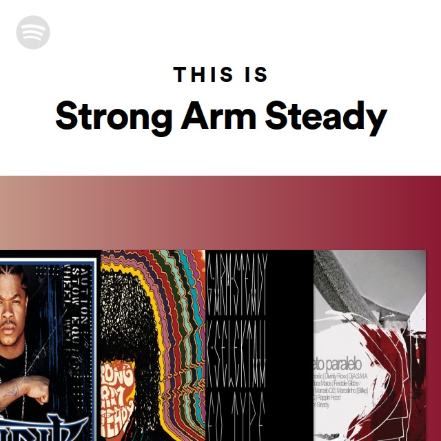 Strong Arm Steady | Spotify