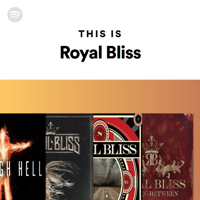 This Is Royal Bliss Playlist By Spotify Spotify 