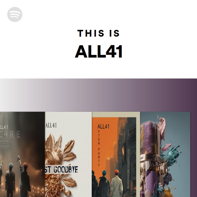 This Is ALL41 | Spotify Playlist