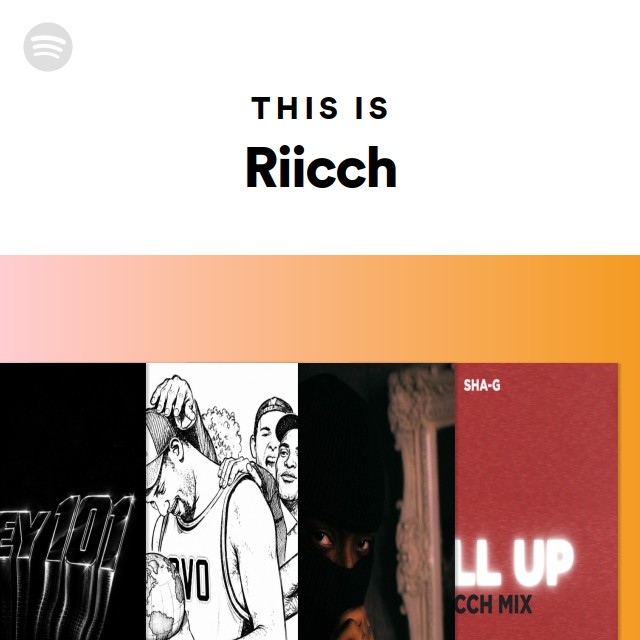 This Is Riicch - playlist by Spotify | Spotify
