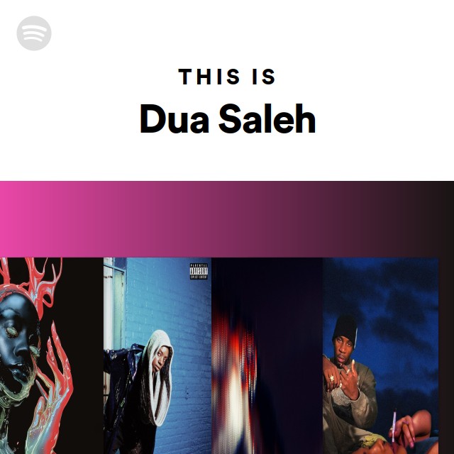 This Is Dua Saleh - Playlist By Spotify | Spotify