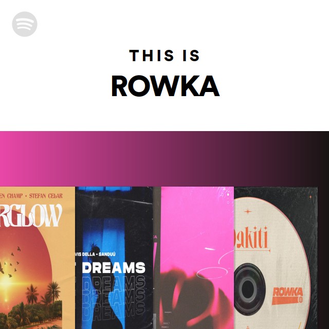 This Is ROWKA | Spotify Playlist