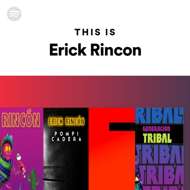 This Is Erick Rincon | Spotify Playlist