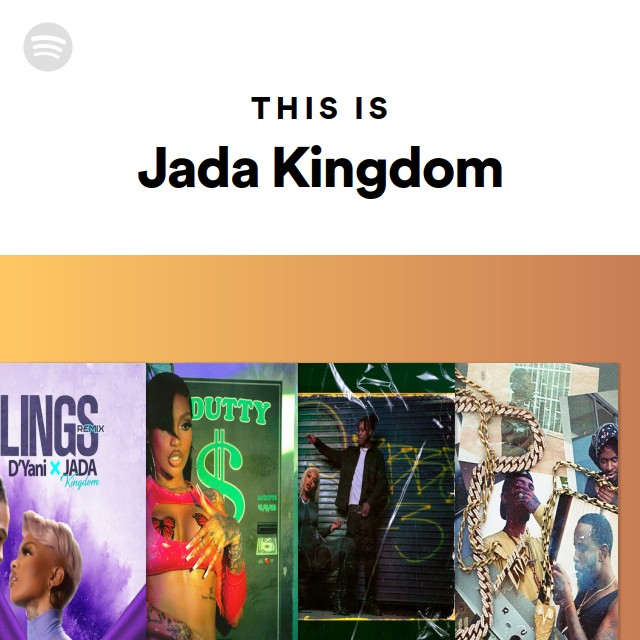 This Is Jada Kingdom - playlist by Spotify | Spotify